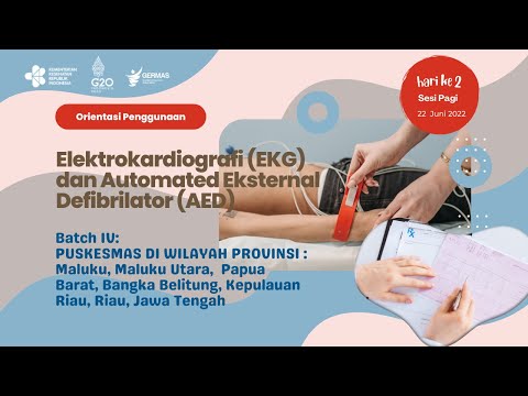 4. Batch V. Orientasi Penggunaan EKG & AED Bagi Dokter &  Nakes di Puskesmas (22 Juni 2022- Siang )a