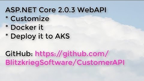 Deploy ASP.NET Core 2 to Azure Kubernetes Service (AKS)