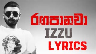 IZZU - Ragapanawa Lyrics (රගපානව)