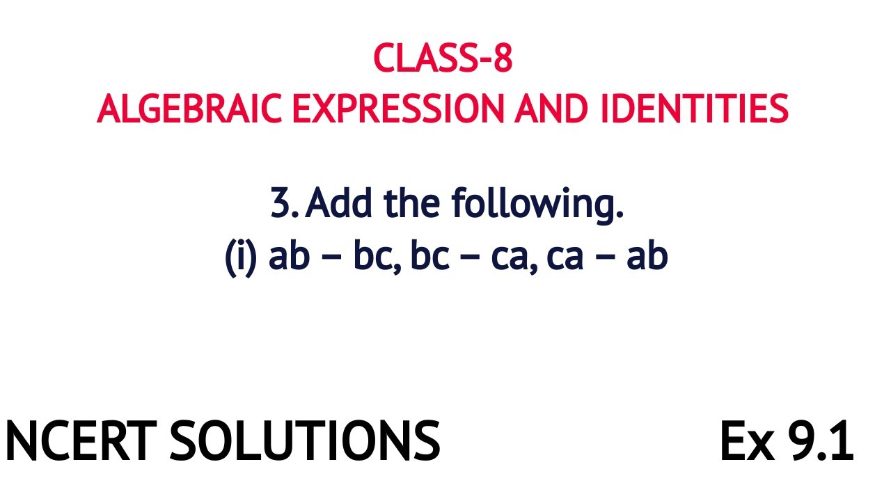 3 Add The Following I Ab Ca Ca Ab Ii A B Ab B C C A Ac Iii Youtube