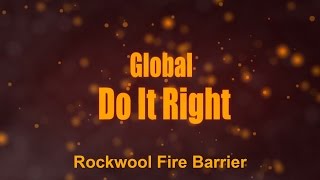 Global Do it Right - Rockwool Fire Barrier