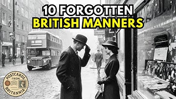10 British Manners Nobody Remembers Today
