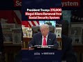 He signed a no taxes on social security AND cut millions off that was 160 years old an cut non US