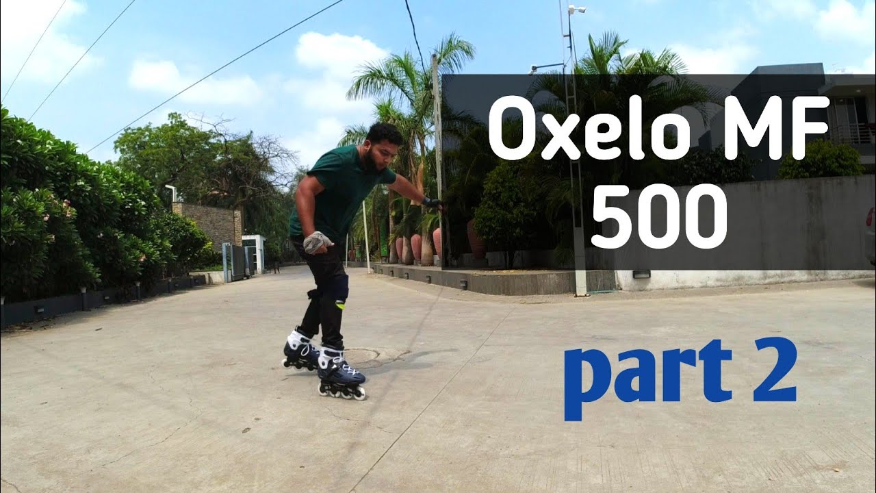 Oxelo Mf 500 Hb Part 2 Tasting My New Skates Youtube Oxelo Mf 500 Hb Part 2 Tasting My New Skates Youtube