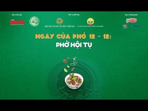 Video Ngày của Phở 2022: Tinh hoa hội tụ - youtube
