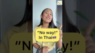 Real Thai Expression EP9: No way! in Thai 🇹🇭