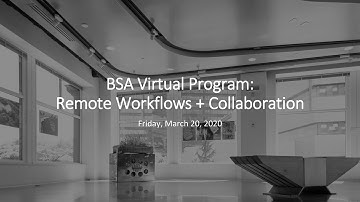 BSA | Virtual Program: Remote Workflows + Collaboration (Webinar)