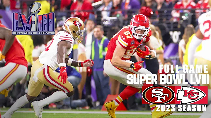 San Francisco 49ers vs. Kansas City Chiefs Super Bowl LVIII FULL GAME | Super Bowl NFL 2023 Season