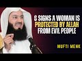 8 Signs a Woman Is Protected by Allah from Evil People | Mufti Menk Islamic motivation speech
