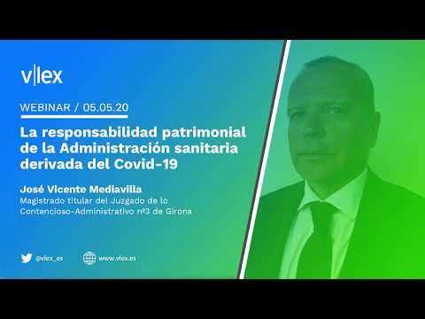 Responsabilidad patrimonial de la Administración sanitaria derivada del COVID-19 Responsabilidad patrimonial de la Administración sanitaria derivada del COVID-19