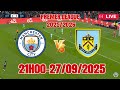🔴 [Trực Tiếp] Man City vs Burnley  lúc 21h00 ngày 27/9 ở vòng 6 Ngoại hạng Anh||EA SPORTS FC 26