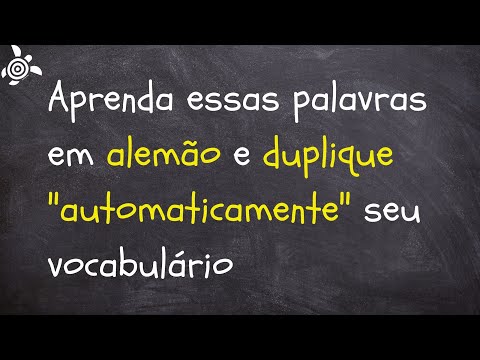 Aprenda essas palavras em alemão e duplique "automaticamente" seu vocabulário