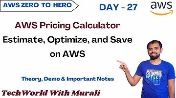 Day 27 | AWS Pricing Calculator - Estimate, Optimize, and Save on AWS l Free AWS Course | 30 Days
