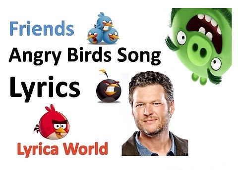 Friends - Blake Shelton (Lyrics) Video 2016 [ The Angry Birds Movie Official Song ]