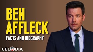 Biography of Ben Affleck #celodia