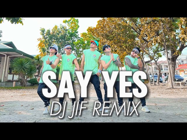 SAY YES - DJ JIF REMIX | Tiktok Trend | Dance Fitness | New Friendz class=