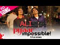 Alisha | Pyaar Impossible | Uday Chopra - Priyanka Chopra | 8D Song | 8d Music