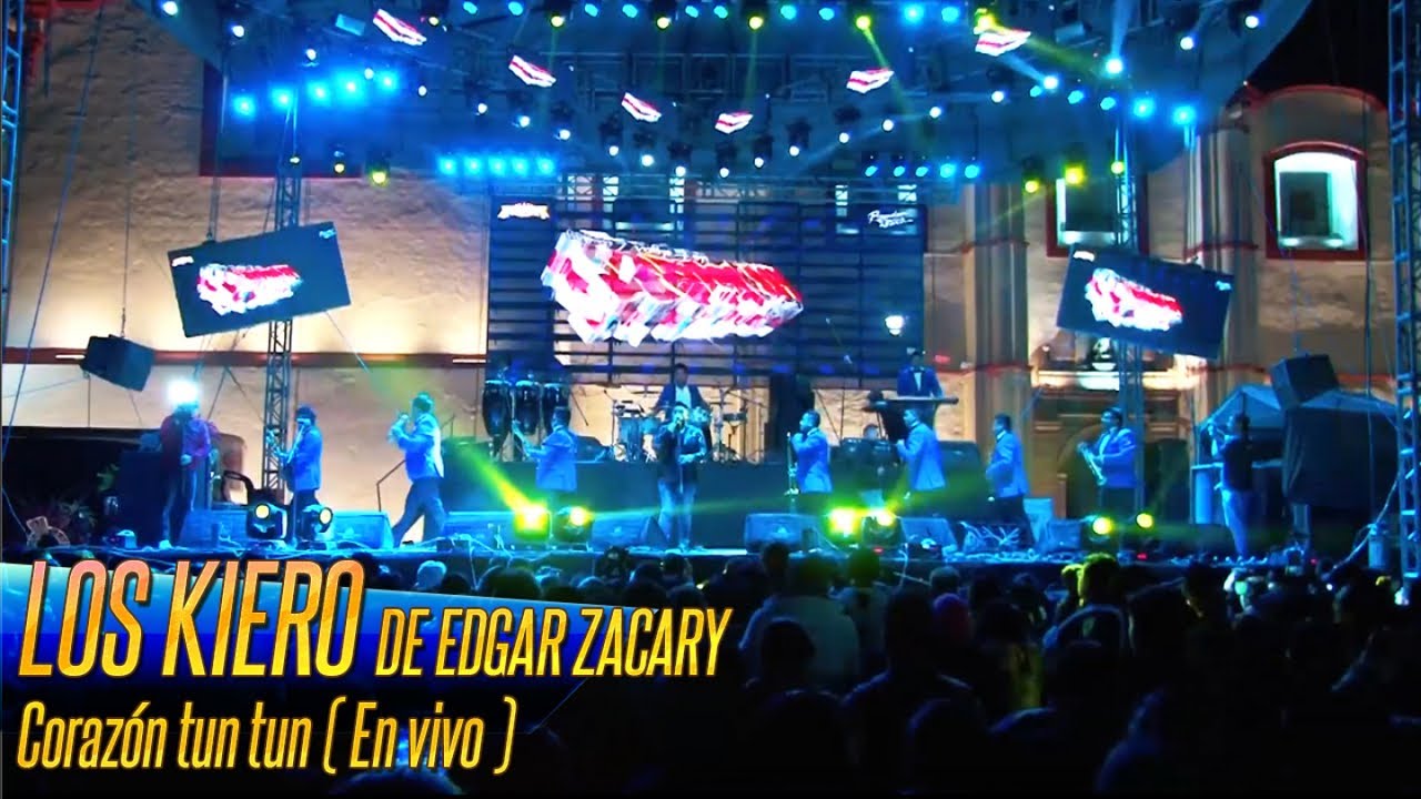Los Kiero de Edgar Zacary - Corazón tun tun (en vivo)