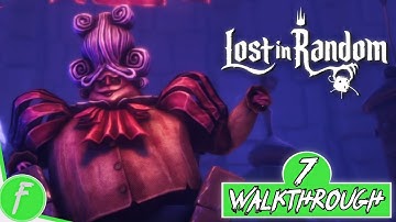 Lost In Random FULL WALKTHROUGH Gameplay HD (PC) | NO COMMENTARY | PART 7