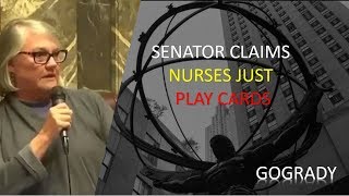 SENATOR WALSH CLAIMS NURSES ARE PLAYING CARDS!!!