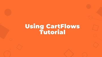 CartFlows Extended Walkthrough Tutorial