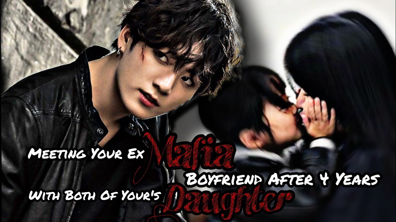 Чонгук фф || Встречай своего бывшего парня-мафиози спустя 4 года с твоей дочерью (1/2) || Mafia J...