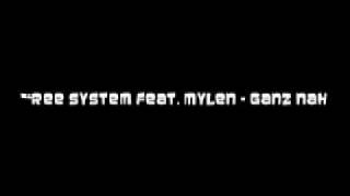 Free System Feat. Mylen - Ganz Nah German Version