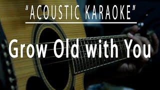 Grow old with you - Adam Sandler (Acoustic karaoke) screenshot 3