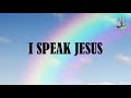 I SPEAK JESUS (Lyrics 1hour) - Charity Gayle (feat. Steven Musso)