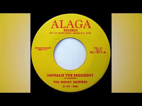 Impeach The President The Honey Drippers 1973 Impeach The President The Honey Drippers 1973