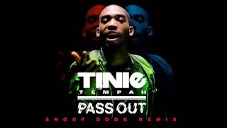 Tinie Tempah   Pass Out Snoop Dogg Remix