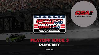 DSA Race Group | Chase Race 3 at Phoenix | Heroes United Truck Series