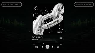 [BASS BOOSTED + EMPTY ARENA] MEOVV - GO HARD |kpoptifyy