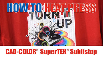 How to Heat Press: CAD-COLOR® SuperTEK® Sublistop