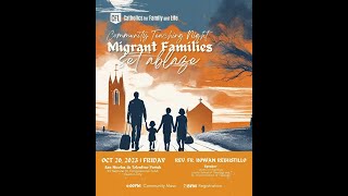 Migrant Families Set Ablaze  (Speaker: Rev Fr Rowan Rebustillo) - October, 2023