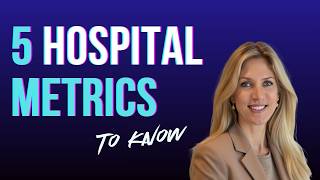 Hospital Metrics Explained: Patient Days, ADC, ALOS, Adjusted Discharges, Case Mix Index (8 Minutes)