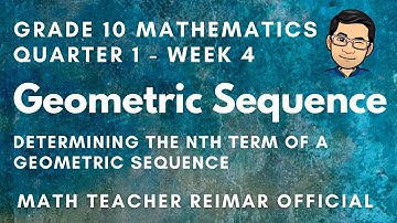 FINDING THE NTH TERM OF A GEOMETRIC SEQUENCE (TAGALOG VERSION) | MATHEMATICS 10 | MELCS Q1 – W4