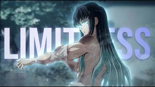 LIMITLESS | Muichiro Tokito | EDIT &「AMV」- 4K