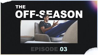 The Off-Season - Episode #03