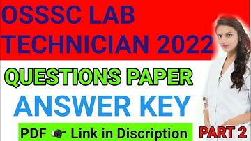OSSSC LAB TECHNICIAN EXAM 2022 ANSWER KEY PART 2