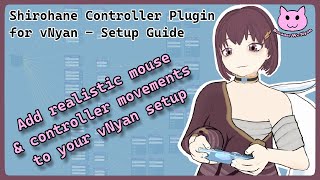 Shirohane Controller Plugin for VNyan - Installation and Setup Guide