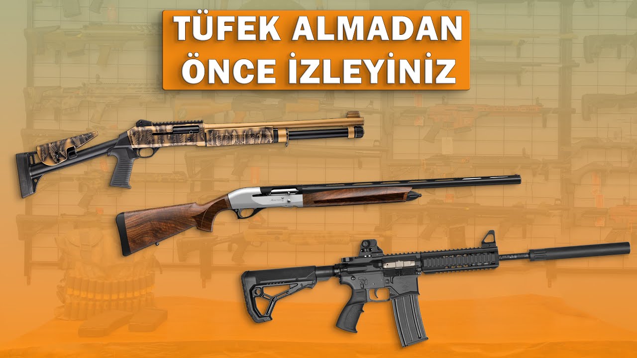 TÜFEK ALIRKEN NELERE DİKKAT ETMELİYİZ?
