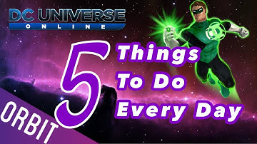 DCUO | 5 Things to do every day