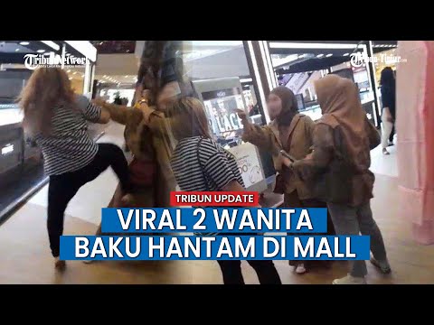 2 Wanita Adu Jotos di Mall Berawal Dikatai Kampungan Karena Berisik Nonton Bioskop