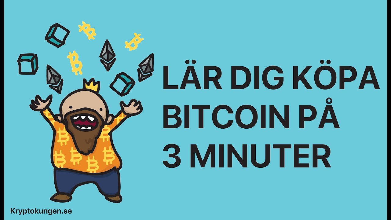 Hur köper man Bitcoin? Lär dig köpa Bitcoin och Ethereum på 3 minuter