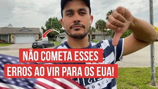 ERROS QUE TODO NOVATO COMETE AO CHEGAR NOS ESTADOS UNIDOS! DICAS PARA EVITAR AO VIR PARA OS EUA!