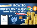 How To Import Your Wallet Into Trust Wallet | Bitcoin Wallet | ETH Wallet