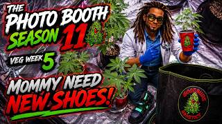 The Photo Booth S11 | Mommy Need Some New Shoes! |  Veg Week 5! |👨🏾‍🔬🪴