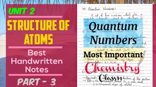 Quantum Numbers | Structure of Atoms | Chemistry Class 11 Unit 2 | Handwritten Notes Part 3