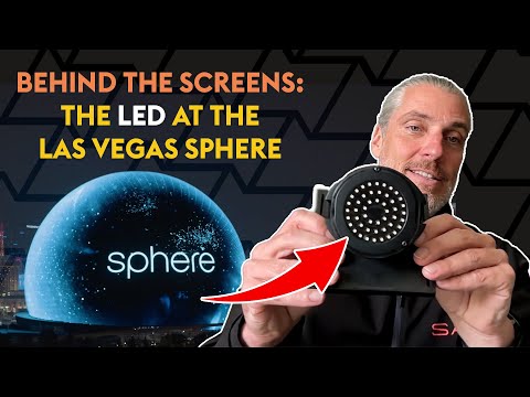 Behind the Screens: The LED at the Las Vegas Sphere